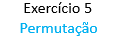 fatorial permuta��o