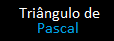 Tri�ngulo de Pascal