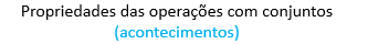 propriedades operaes conjuntos
